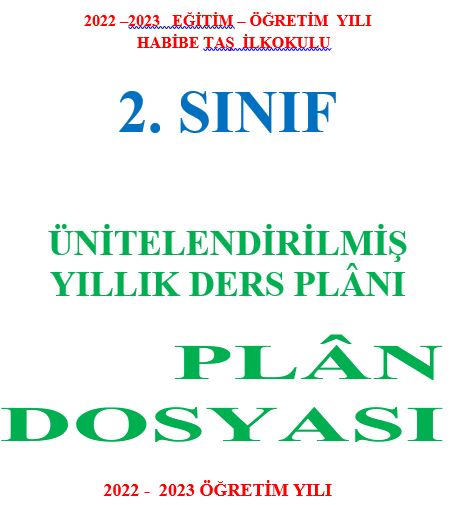 2. Sınıf Yıllık Plan Dosyası ( Kapak , Belirli Gün ve Haftalar , Yıllık Çalışma Planı )